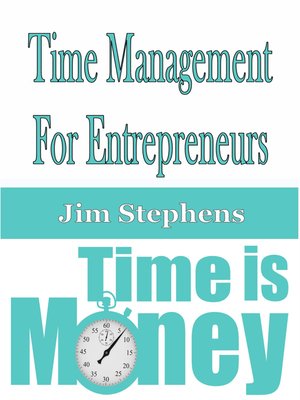 cover image of ​Time Management For Entrepreneurs